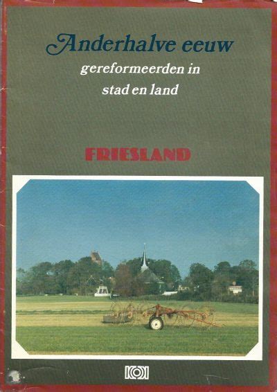 anderhalve eeuw gereformeerden in stad en land deel 10 friesland Kindle Editon